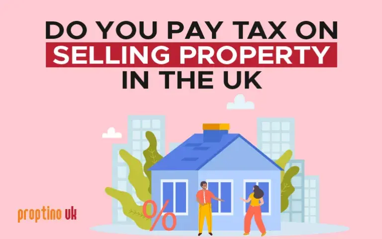 Do you pay tax on selling property in the UK?